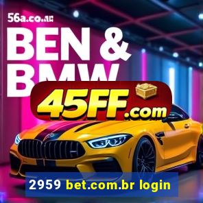 2959 bet.com.br login